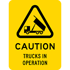 Caution - Trucks In Operation