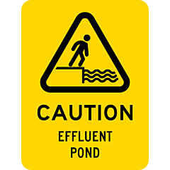 Caution - Effluent Pond 