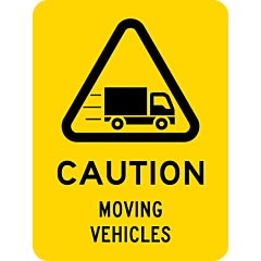 Caution - Moving Vehicles 