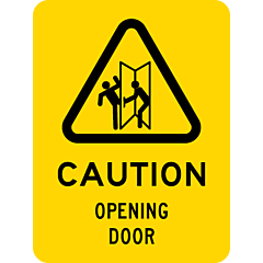 Caution- Opening Door 