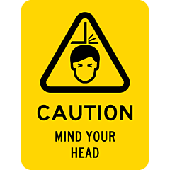 Caution- Mind Your Head