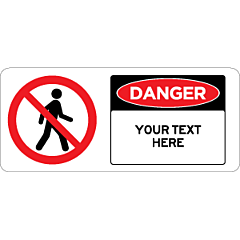 Danger with prohibition symbol  - Custom Text