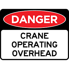 Danger - Crane Operating Overhead