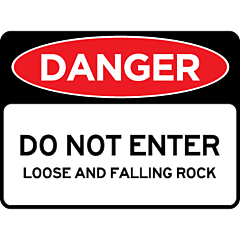 Danger - Do Not Enter Loose And Falling Rock