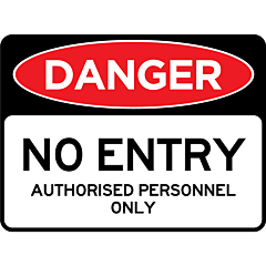 Danger - No Entry Authorised Personnel Only 