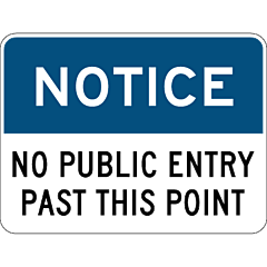 Notice - No Public Entry Past This Point 