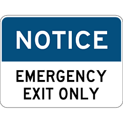 Notice - Emergency Exit Only 