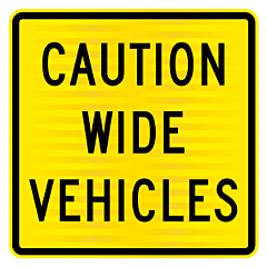 PW44.1 (WW21) Caution Wide Vehicles