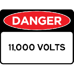 Danger - 11000 VOLTS