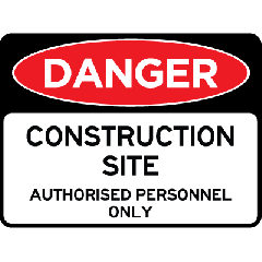 Danger - Construction Site