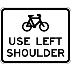 Cyclists Use Left Shoulder - 750x600mm